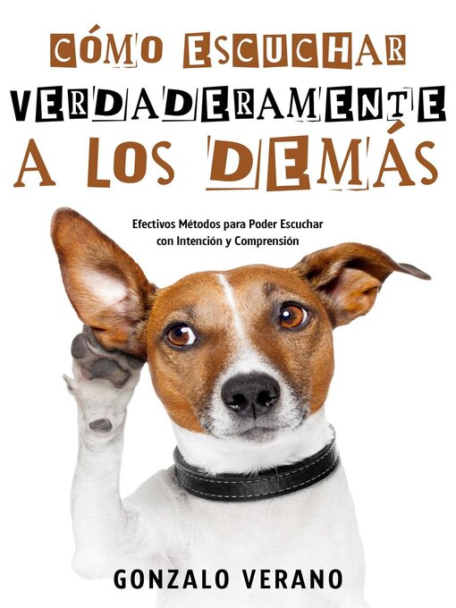 Title details for Cómo Escuchar Verdaderamente a los Demás by Gonzalo Verano - Available